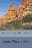 In Blue Creek Canon