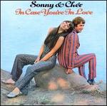 In Case You're in Love - Sonny & Cher