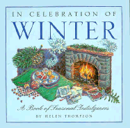 In Celebration of Winter: A Book of Seasonal Indulgences