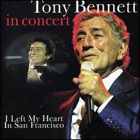 In Concert: I Left My Heart in San Francisco - Tony Bennett with Count Basie