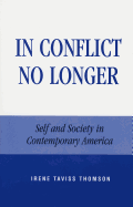 In Conflict No Longer: Self and Society in Contemporary America