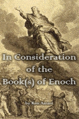 In Consideration of the Book(s) of Enoch - Ammi, Ken