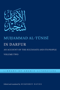 In Darfur: An Account of the Sultanate and Its People, Volume Two