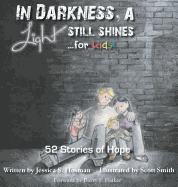 In Darkness, a Light Still Shines... for Kids!