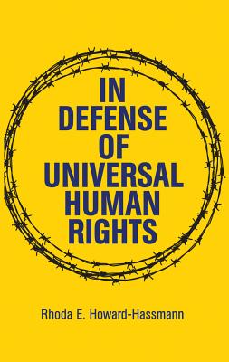 In Defense of Universal Human Rights - Howard-Hassmann, Rhoda E.
