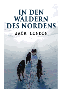 In den Wldern des Nordens