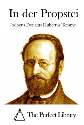 In der Propstei - The Perfect Library (Editor), and Temme, Jodocus Donatus Hubertus