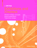 In Detail Exhibitions and Displays: Museum Design Concepts Brand Presentation Trade Show Design - Schittich, Christian