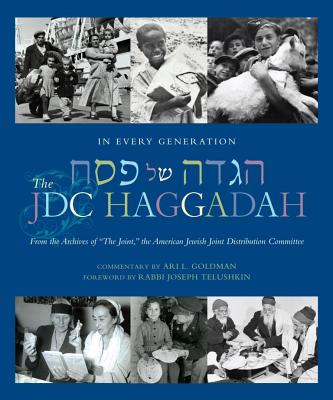 In Every Generation: The Jdc Haggadah - Goldman, Ari L, and Telushkin, Rabbi Joseph (Foreword by)