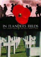 In Flanders Fields and Other Porms of the First World War