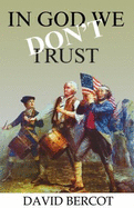 In God We Don't Trust - David Bercot