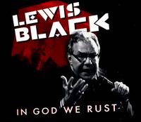 In God We Rust - Lewis Black