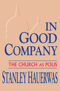 In Good Company: Church as Polis