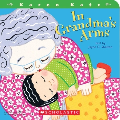 In Grandma's Arms - Shelton, Jayne C