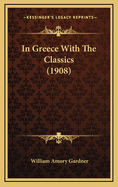 In Greece with the Classics (1908)