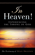 In Heaven! Experiencing the Throne of God