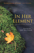 In Her Element: Women and the Landscape-An Anthology