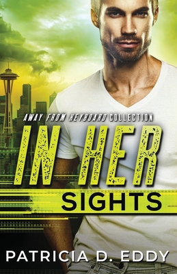 In Her Sights - Eddy, Patricia D