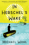 In Herschel's Wake