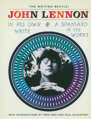 In His Own Write and a Spaniard in the Works - Lennon, John