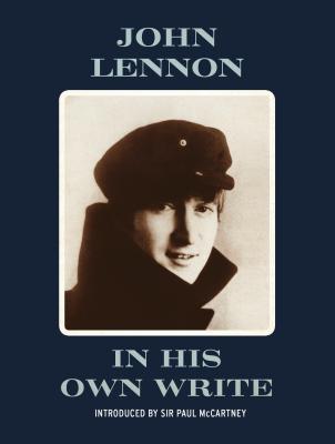 In His Own Write - Lennon, John, and McCartney, Paul (Introduction by)