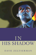 In His Shadow