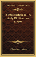 In Introduction to the Study of Literature (1910)