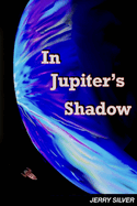 In Jupiter's Shadow