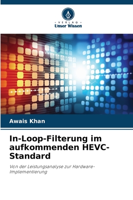 In-Loop-Filterung im aufkommenden HEVC-Standard - Khan, Awais