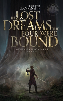 In Lost Dreams the Four Were Bound - Blankenship, Bradley R, and Miller, Kevin (Editor), and Brown, Jeff (Cover design by)