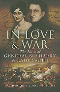 In Love & War: The Lives of General Sir Harry & Lady Smith