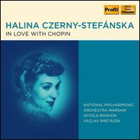 In Love with Chopin - Halina Czerny-Stefnska (piano)