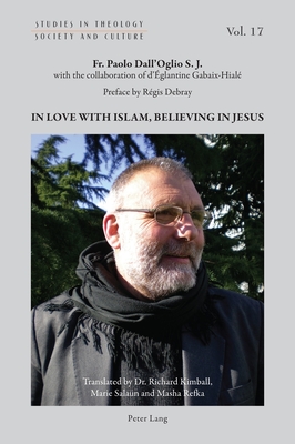 In Love with Islam, Believing in Jesus - Hintersteiner, Norbert, and Marmion, Declan, and Thiessen, Gesa