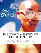 In Loving Memory of Cerise T Philip: A loss that touched many