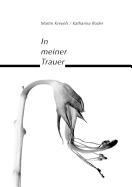 In Meiner Trauer