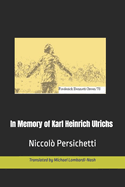 In Memory of Karl Heinrich Ulrichs: With Supplements