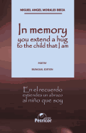 In memory you extend a hug to the child that I am: Bilingual edition