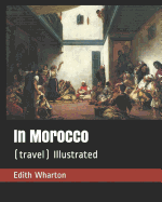 In Morocco: (travel) Illustrated