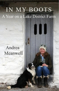 In My Boots 2917: A Year on a Lake District Farm