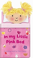 In My Little Pink Bed