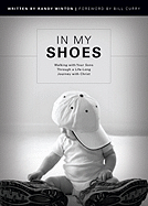 In My Shoes: Walking with Your Sons Through a Life-Long Journey with Christ