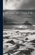 In Nacht Und Eis: Die Norwegische Polar-Expedition 1893-1896. Supplement; Volume 2