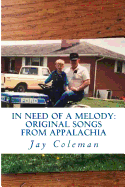In Need of a Melody: Personal Lyrics of an Appalachian Anarchist