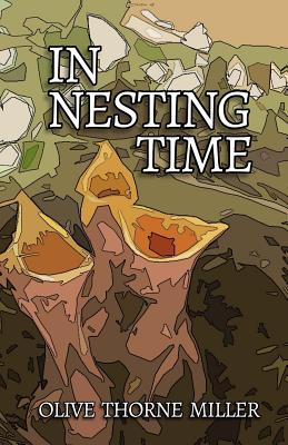 In Nesting Time - Miller, Olive Thorne