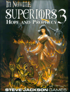 In Nomine Superiors 3: Hope & Prophecy - Anthony, Christopher (Editor), and Dawson, Alain H (Editor)