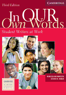 In our Own Words Student Book: Student Writers at Work