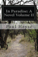 In Paradise: A Novel Volume II