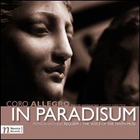 In Paradisum - Ruth Cunningham (soprano); Sanford Sylvan (baritone); Coro Allegro (choir, chorus); David Hodgkins (conductor)