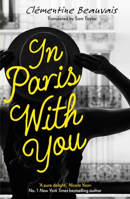 In Paris With You - Beauvais, Clementine, and Taylor, Sam (Translated by)