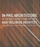 In-Phil Architecture at the Walt Disney Concert Hall: Hagy Belzberg Architects